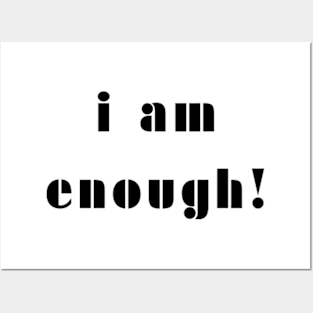 i am enough Posters and Art